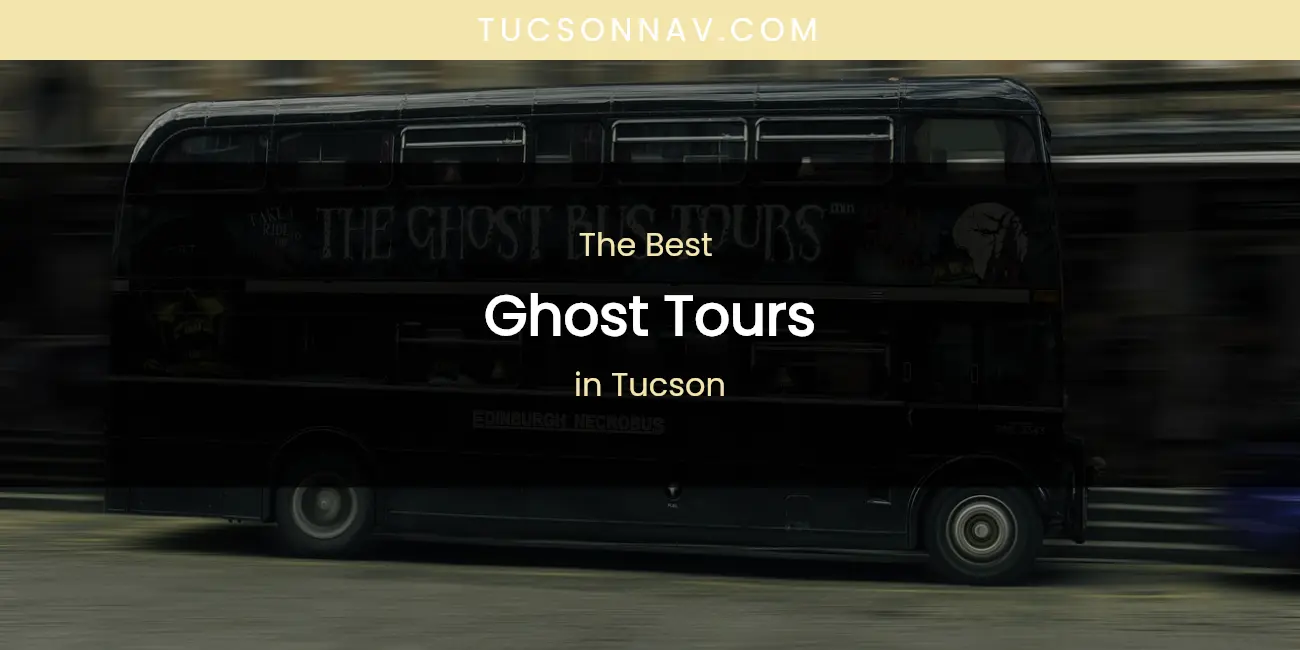 Tucson's Best Ghost Tours featured